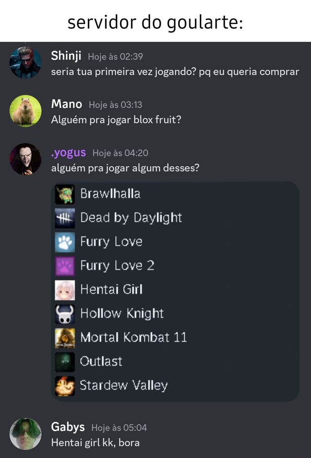 Servidor do goularte: Gabys Hoje ás Shinji Hoje as seria tua primeira vez  jogando? eu queria comprar Mano Hoje s Alguém pra jogar blox fruit? Hoje s  alguém pra jogar algum desses?