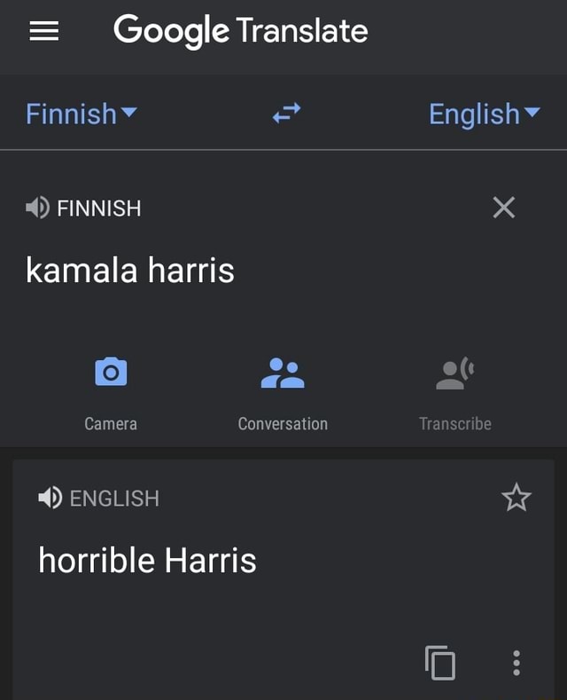 = Google Translate Finnishy Englishy FINNISH kamala harris Camera ...