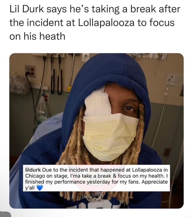 Lil Durk Says He's Taking a Break to Focus on His Health Following Injury  at Lollapalooza