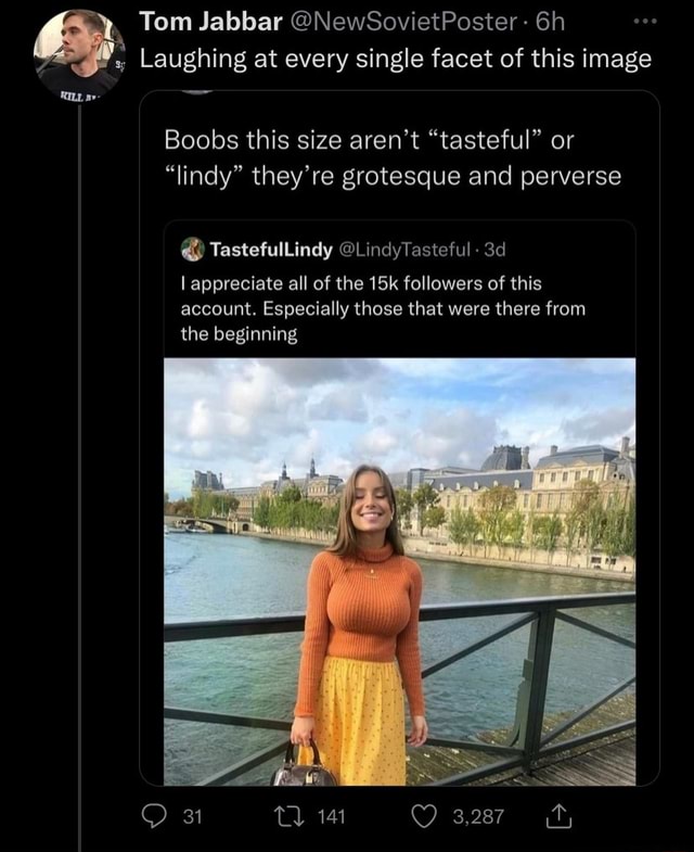 Tom Jabbar @NewSovietPoster: Laughing at every single facet of this image  'RILL Boobs this size aren't tasteful or lindy they're grotesque and  perverse @ TastefulLindy @LindyTasteful appreciate all of the followers of