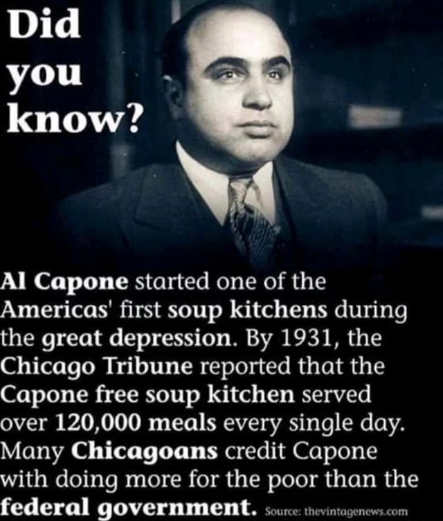 Did You Know Al Capone Started One Of The Americas First Soup   3917e4e7a0042213fe1f6d5b8bb2e3cef969eda8159839f100d5a5282dc1d30a 1 