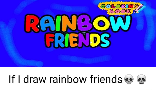 My rainbow friend part 5 picture Gray white Blue ow - iFunny Brazil