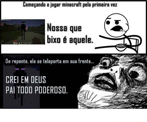 MINHA PRIMEIRA VEZ JOGANDO MINECRAFT! 