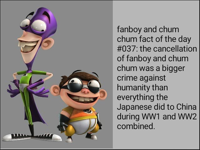 24 Facts About Fanboy (Fanboy & Chum Chum) 