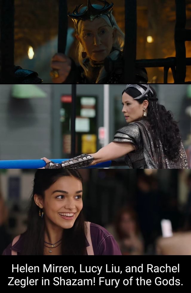 Shazam: Fury of the Gods - Helen Mirren, Lucy Liu, and Rachel