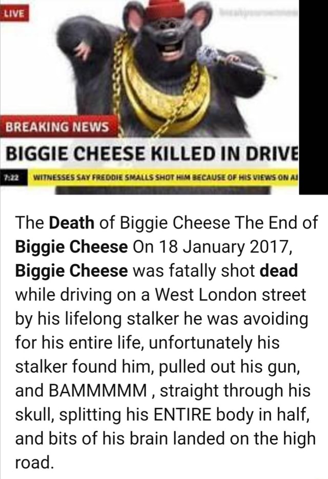 BREAKING NEWS BIGGIE CHEESE KILLED IN DRIVE WITNESSES SAY FREDDIE