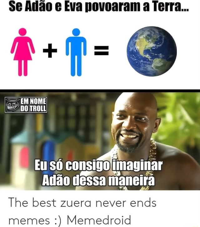 agora é a minha vez” - Meme by Gringo_da_zuera :) Memedroid