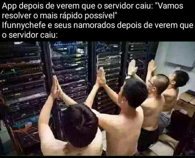 *Pessoas reclamando que 0 servidor do ifunny é ruim* único