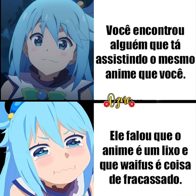 Narutinhooo - Pessoa: N acredito q vc chora vendo anime O anime: - iFunny  Brazil