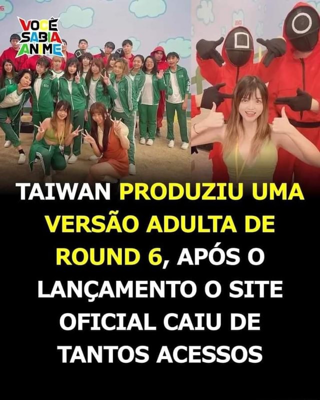 TAIWAN PRODUZIU UMA VERSÃO ADULTA DE ROUND 6, APÓS O LANÇAMENTO O