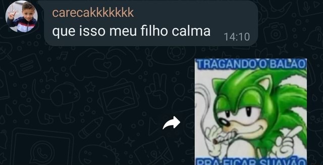 audio que isso meu filho calma