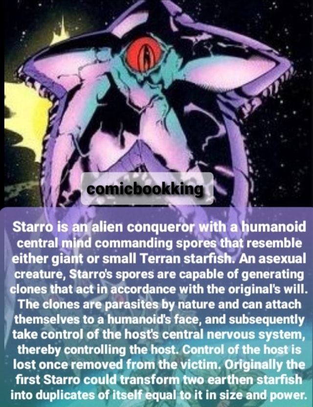 Starro is an alien conqueror with a humanoid central mind commanding ...