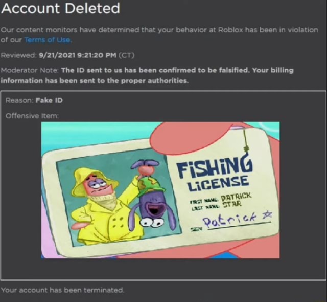 Account Deleted Our content monitors have determined that your behavior at  Roblox has been in violation
