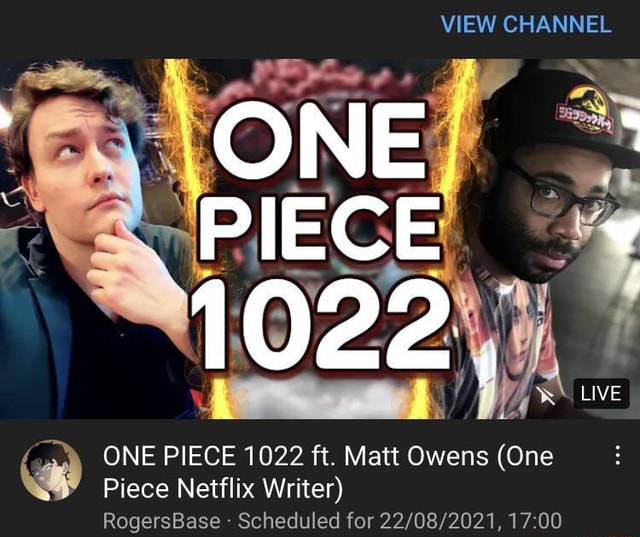 VIEW CHANNEL ONE PIECE LIVE ONE PIECE 1022 ft. Matt Owens (One