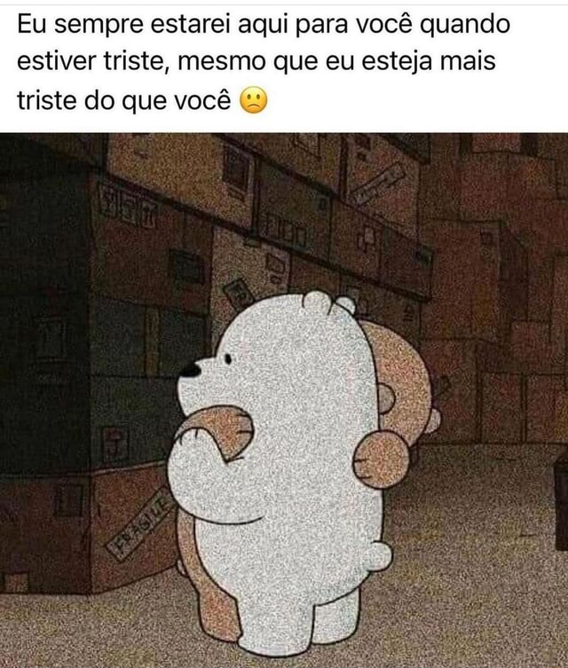 Triste Para Sempre