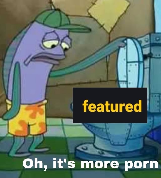 Oh That's Real Nice SpongeBob Toilet Meme