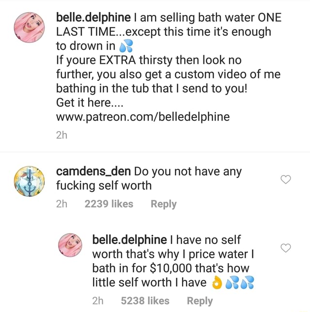 Belle Delphine is actually selling her bath water to thirsty fans - iFunny