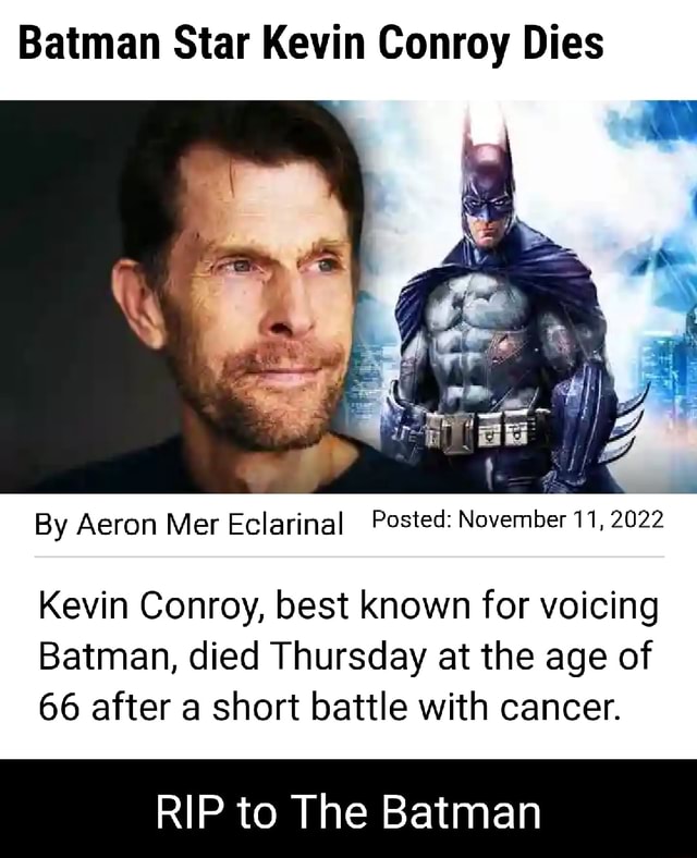 Kevin Conroy Dead: Batman Voice Dies at 66 From Cancer