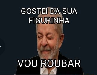 GOSTEI DA SUA FIGURINHA VOU ROUBAR - iFunny Brazil