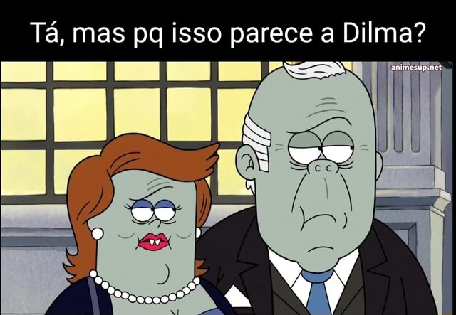 Tá, mas pq isso parece a Dilma? animesup net - iFunny Brazil