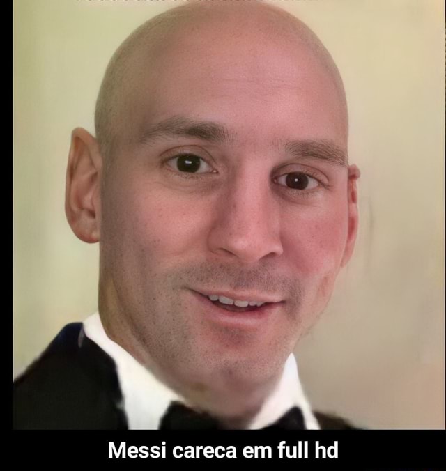 O QUE VOCÊ ENXERGAR NESSA IMAGEM DIRÁ MUITO DA SUA PERSONALIDADE Messi  careca - Messi careca - iFunny Brazil