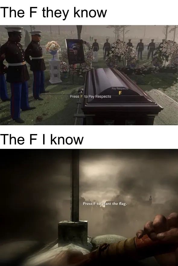 Press X to pay respects, Press F to Pay Respects