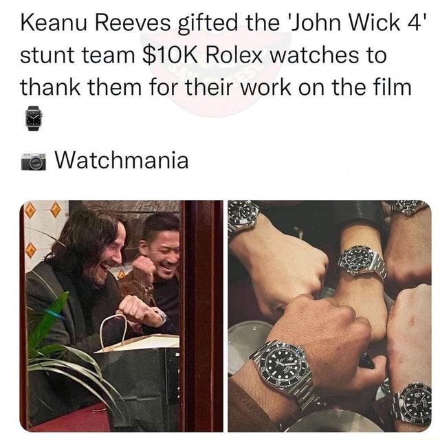 Keanu Reeves Ted The John Wick 4 Stunt Team Rolex Watches To Thank Them For Their Work On 7733