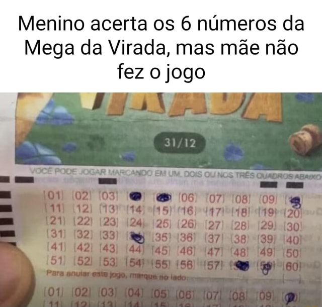 Menino acerta os 6 números da Mega da Virada, mas mãe não fez o jogo