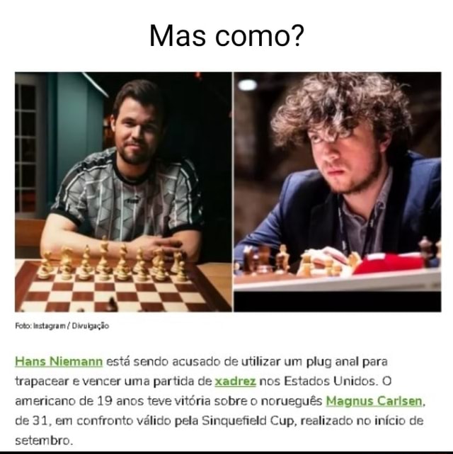 Xadrez: Brasileiro já venceu acusado de trapacear com plugue anal