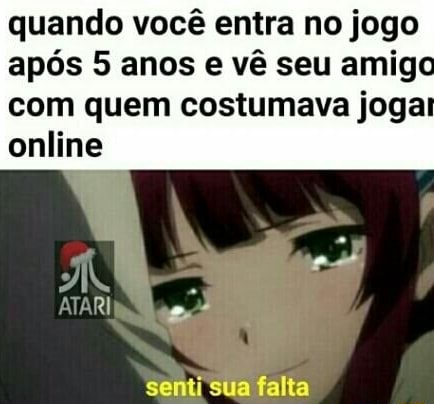 Quando seu amigo de jogatina que estava offline por 7 anos volta a ficar  online novamente! skain - iFunny Brazil