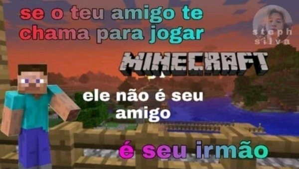 Filho, vamos jogar Minecraft Não pal, eu não gosto FDP Não de pal