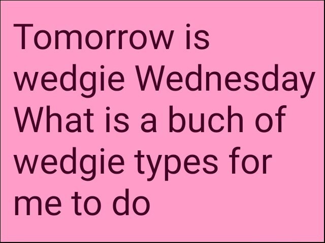 Which Wedgie Will YOU Get? 🩳