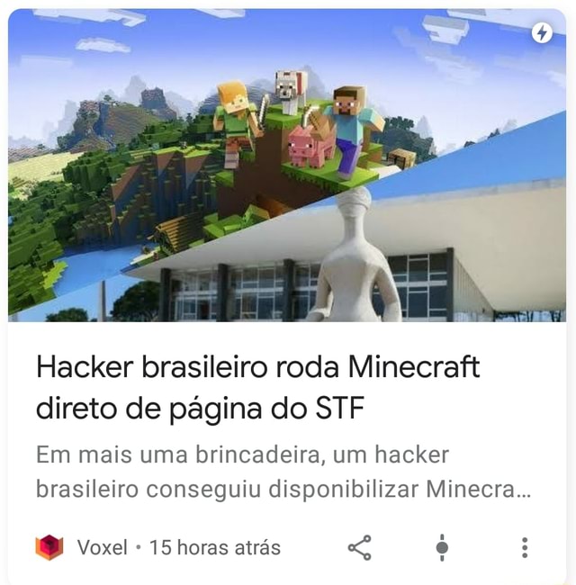 Hacker brasileiro roda Minecraft direto de página do STF