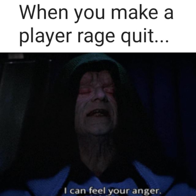 Rage Quit  Know Your Meme
