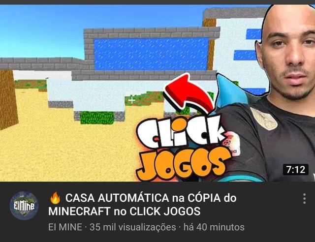 Amo É CASA AUTOMÁTICA na CÓPIA do MB MINECRAFT no CLICK JOGOS EI MINE 35  mil visualizações há 40 minutos - iFunny Brazil