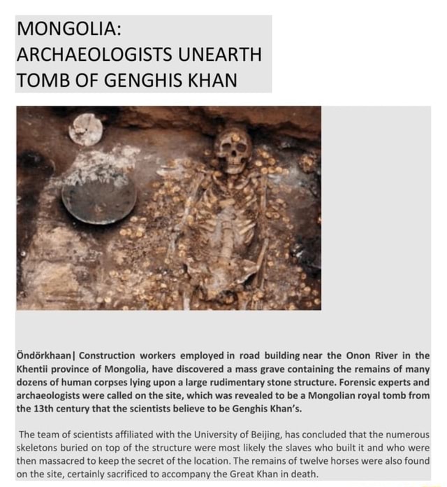 MONGOLIA ARCHAEOLOGISTS UNEARTH TOMB OF GENGHIS KHAN OnddrkhaanI
