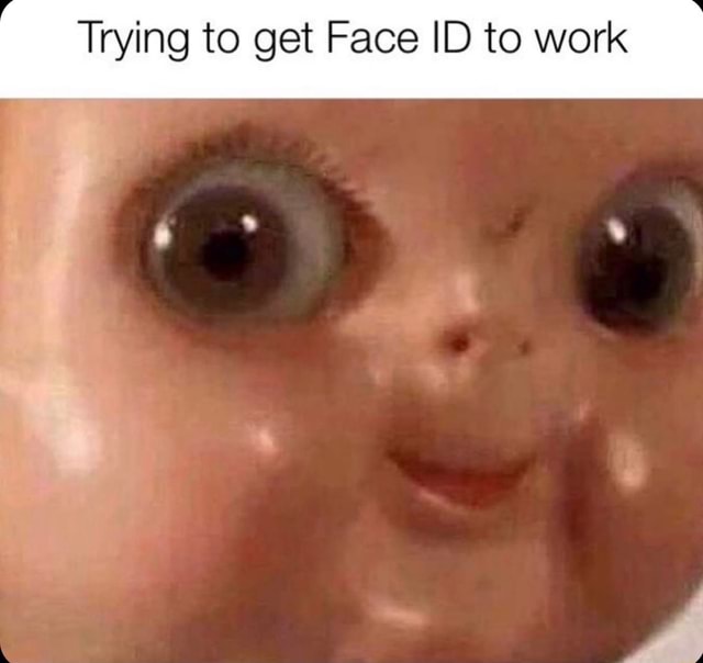 Face ID Try Agam Face ID Again - iFunny Brazil