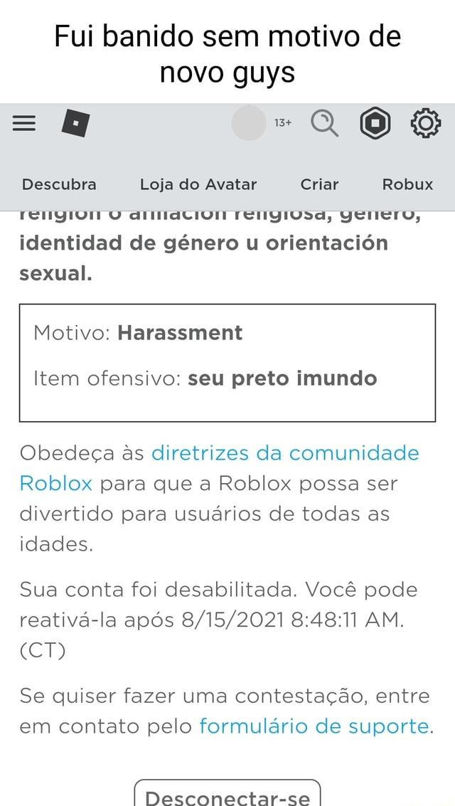 20 8 Descubra Loja do Avatar Criar Robux Motivo: Discriminatory