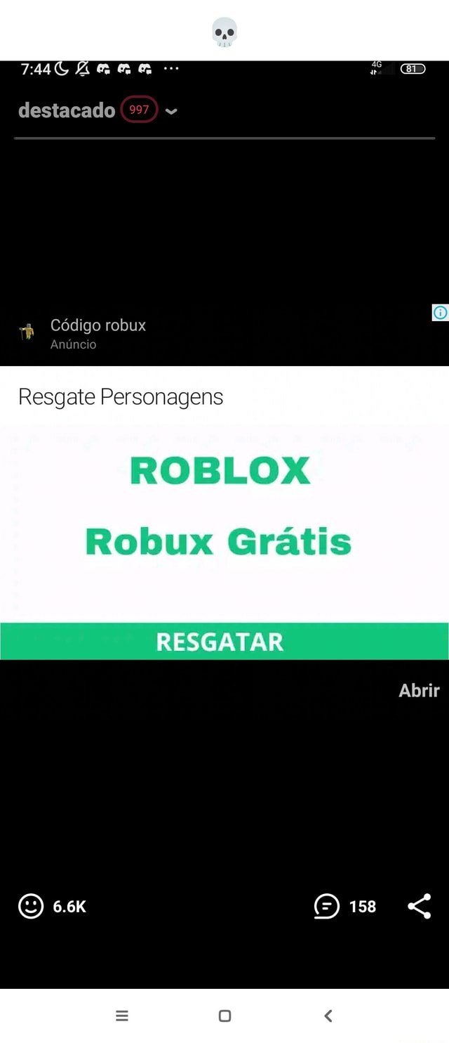 Ar destacado 997) Código robux Resgate Personagens ROBLOX Robux Grátis  RESGATAR 158 Abrir - iFunny Brazil