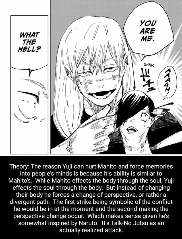 Theory: The reason Yuji can hurt Mahito and force memories into people
