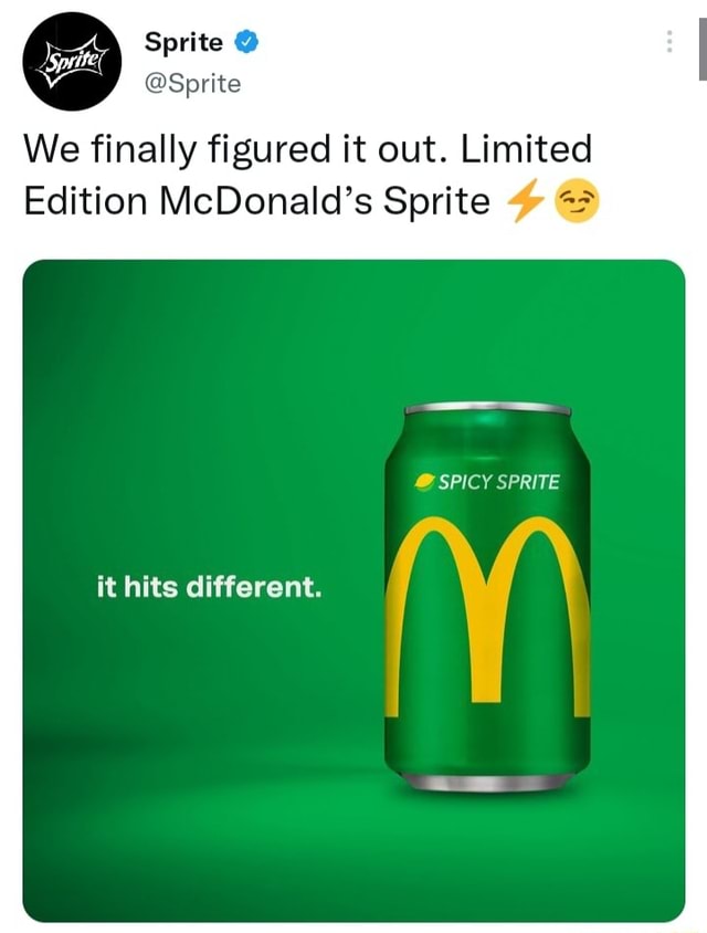 Sprite on X: We finally figured it out. Limited Edition