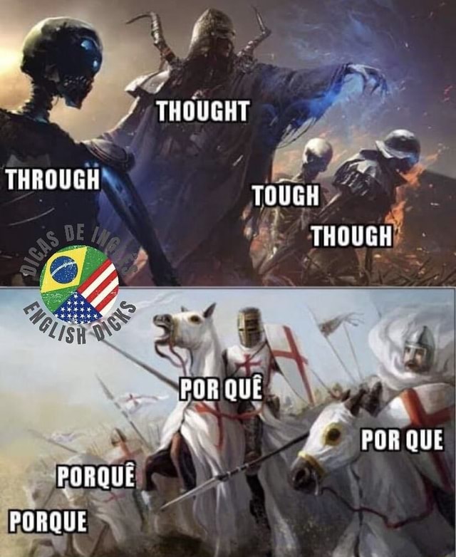 Tough, Though, Thought, Through, Thorough e Throughout - Conheça os  significados em inglês