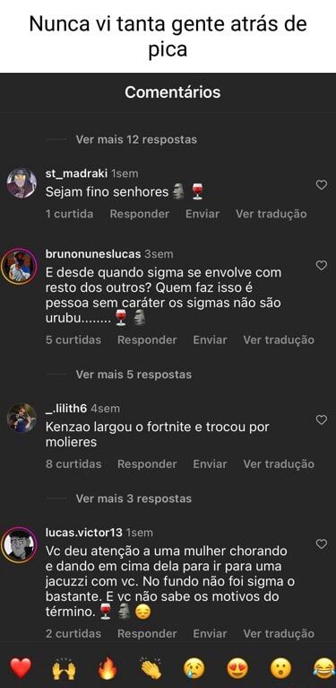 Nunca vi tanta gente atrás de pica Comentários Ver mais 12 respostas st  madraki 1sem Sejam fino senhores tcurtida Responder Enviar Ver tradução  brunonuneslucas 3sem E desde quando sigma se envolve com