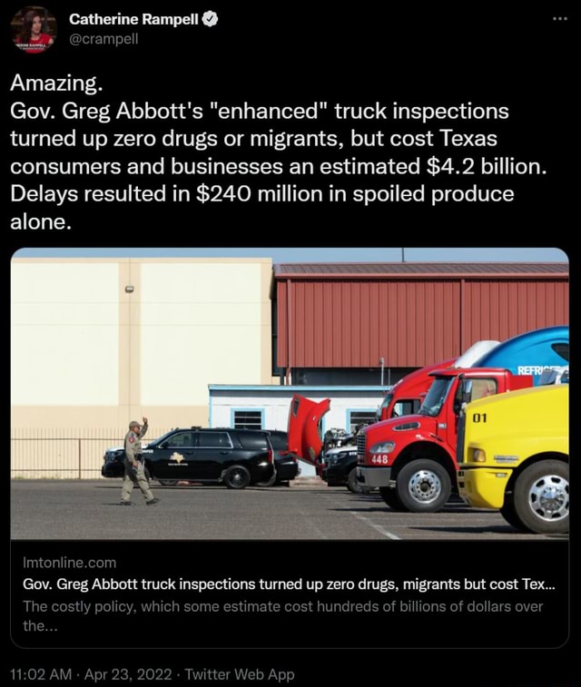 Catherine Rampell Grampell Amazing Gov Greg Abbotts Enhanced Truck Inspections Turned Up