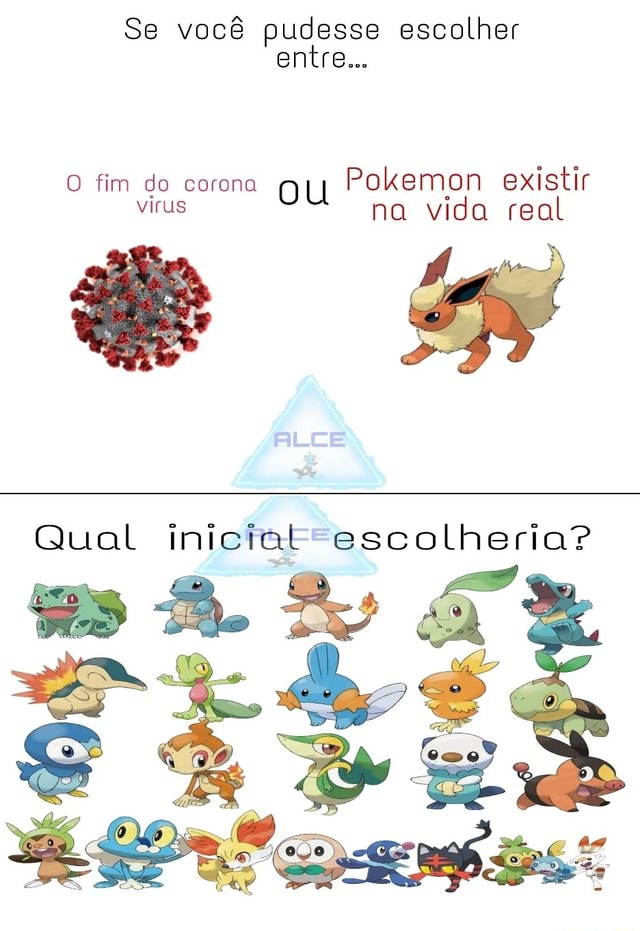 Se você pudesse escolher O fim do corona Qty Pokemon existir virus