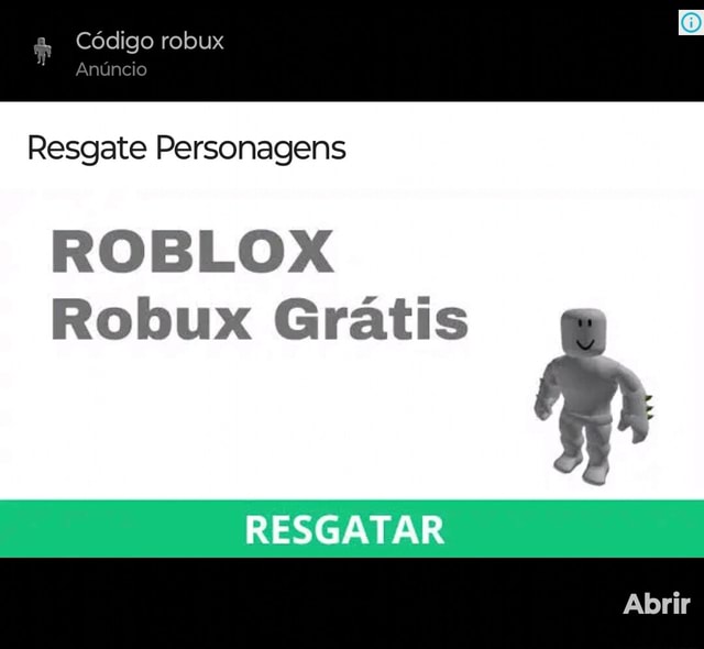 Clide Código robux núncio Resgate Personagens ROBLOX Robux Grátis RESGATAR  Abrir - iFunny Brazil