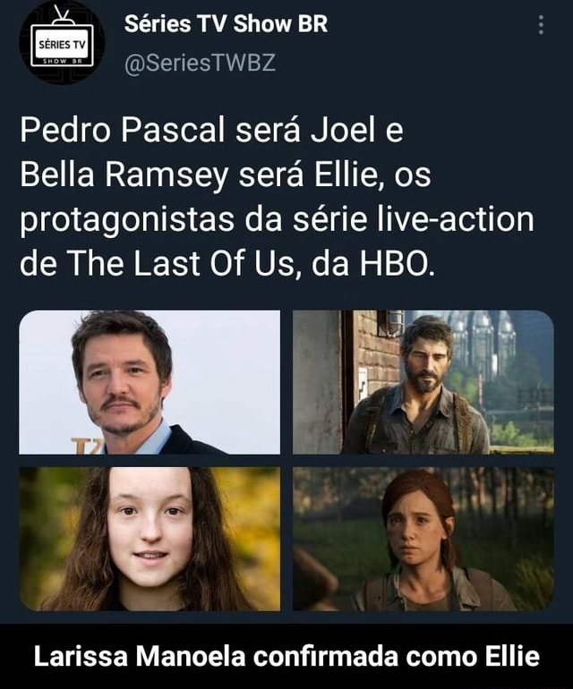 Bella Ramsey e Pedro Pascal serão Ellie e Joel em série de The