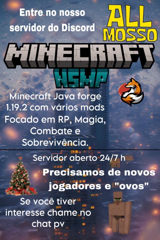 ERVIDOR DE MINECRAFT AS Minecraft Java forge 1.19.2 com vários mods Focado  em RP, Magia, Combate e Sobrevivência. Temos vagas Jogaclores Ovos  SERVIDOR - iFunny Brazil