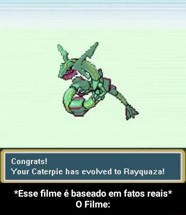 Meus POKEMON são fracos? Ou, eu sou ruim? Seis Caterpies, cara Acho que  as duas coisas, na boa. - iFunny Brazil