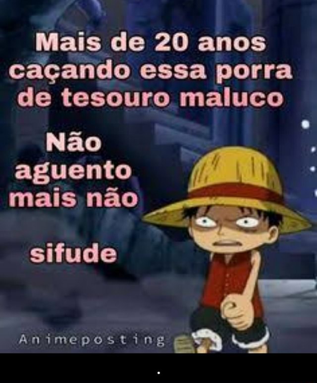 Deposite aqui sua curtida, para que luffy anão mandrake não te mate!